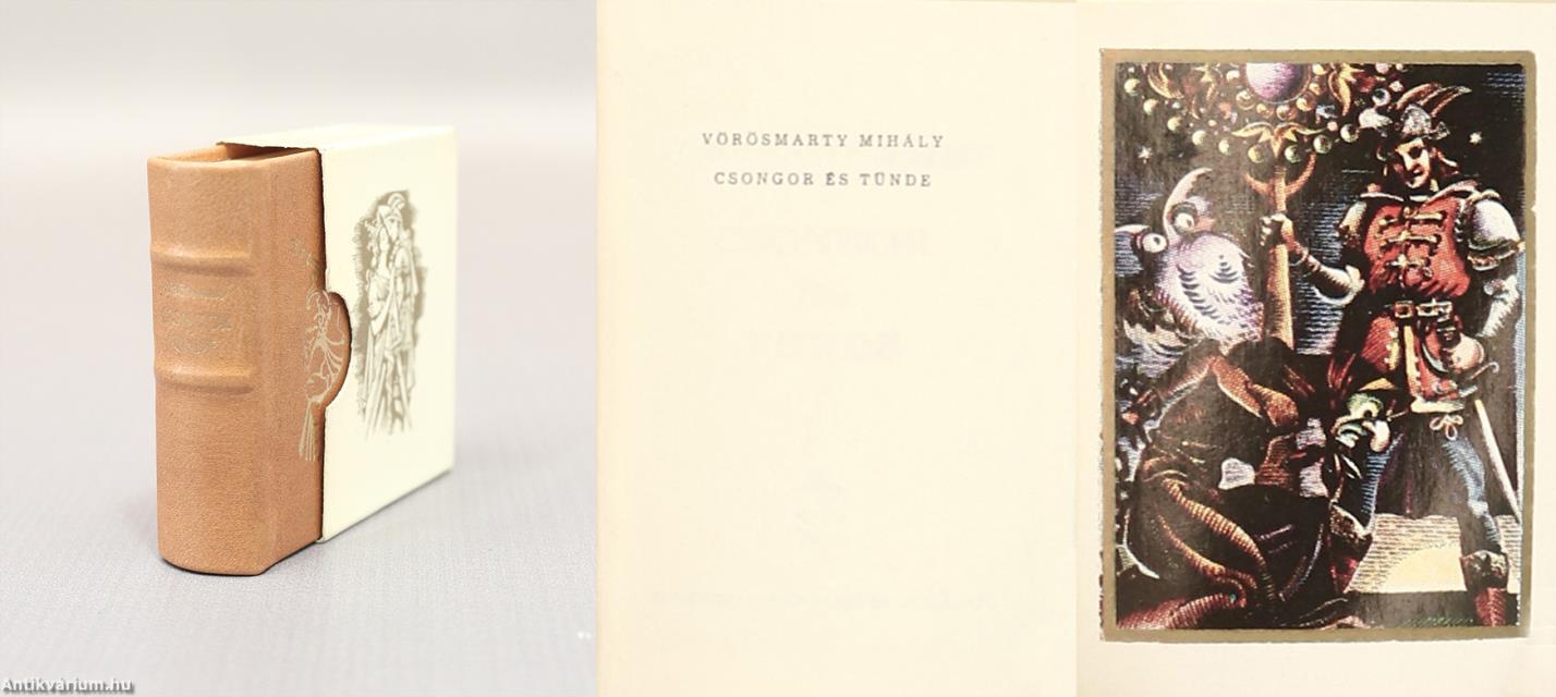 Vörösmarty Mihály, Gózon Lajos,  - Csongor és Tünde (minikönyv) – Aukció – 28. újkori könyvek aukciója, 2024. 04. 18-28