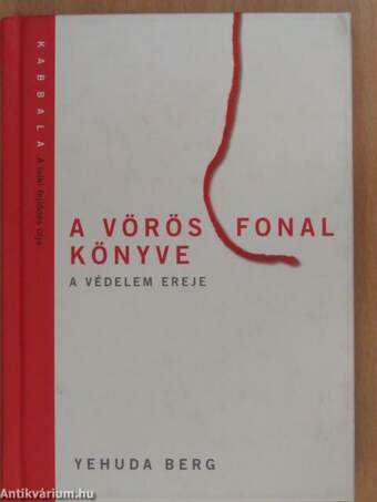 Yehuda Berg, Szabó Lea, Getto Katalin,  - A vörös fonal könyve – Aukció – 11. újkori könyvek aukciója, 2019. 11.